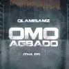 Olamisamz - Omo Agbado - EP
